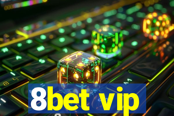 8bet vip